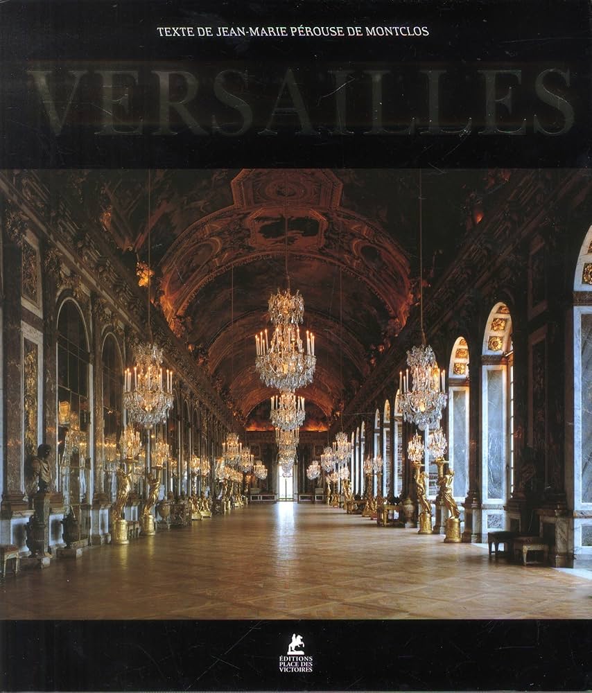 その他 Jean-Marie PerouseDeMontclos Versailles Versailles | Jean-Marie Perouse De Montclos, Robert Polidori